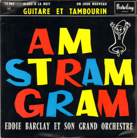 Am Stram Gram - Eddie Barclay et son grand orchestre